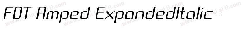 FOT Amped ExpandedItalic字体转换